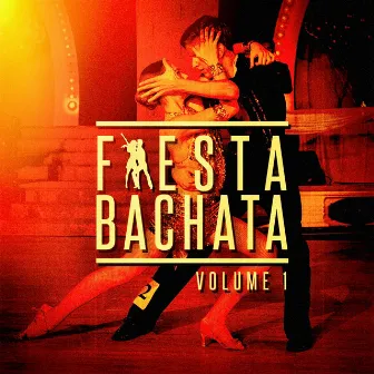 Fiesta Bachata, Vol. 1 by Unknown Artist