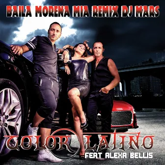 Baila Morena Mia - Single (DJ Mars Electro Mix) by Color Latino