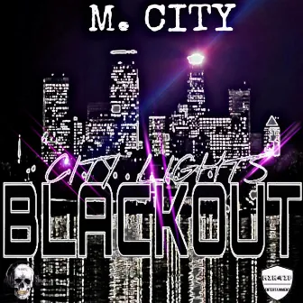 City Lights BlackOut by M. City