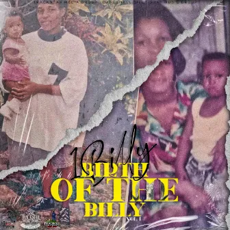 Birth Of The Billy, Vol. 1 by 1Billy