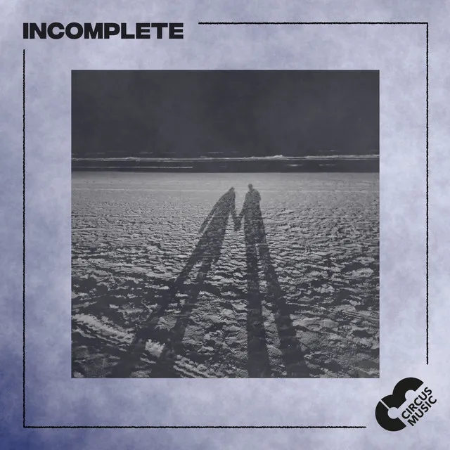 Incomplete (Original Mix)