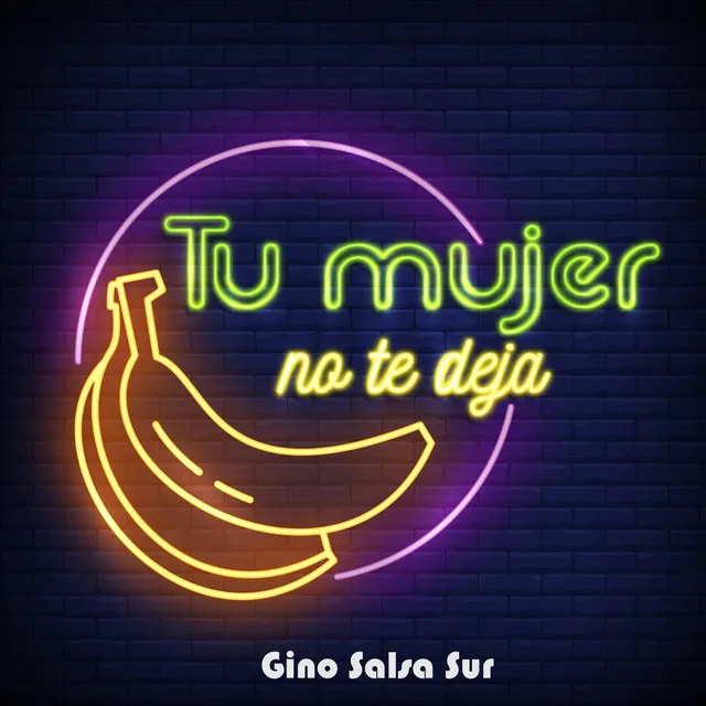 Tu Mujer No Te Deja