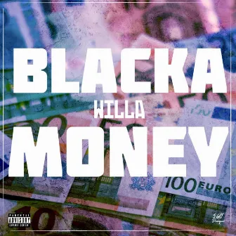 Blacka Money by Willa Icey