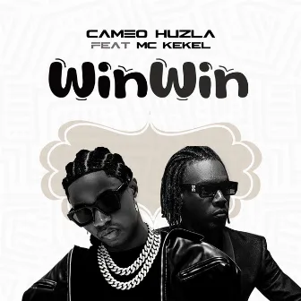 Win Win by Cameo Huzla