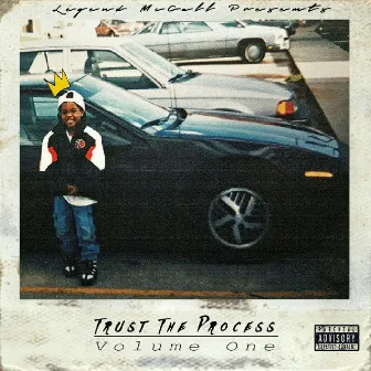 Trust the Process, Vol. 1 by Legend McCall