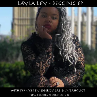 Begging by Layla Ley