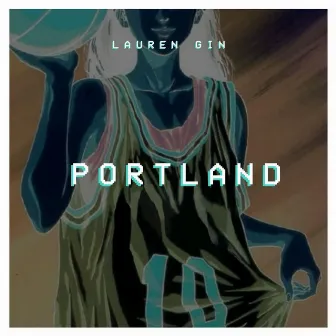 Portland by Lauren Gin