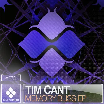 Memory Bliss EP by Tim Cant