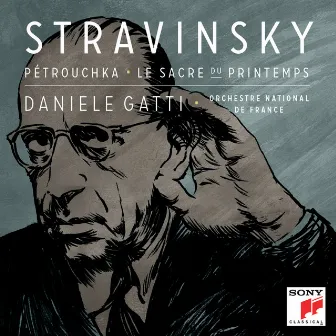 Stravinsky: Petrouchka, Le Sacre du Printemps by Daniele Gatti