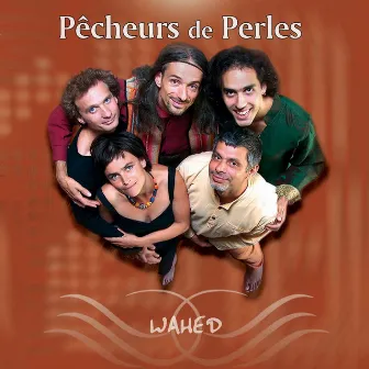 واحد by Pecheurs de Perles