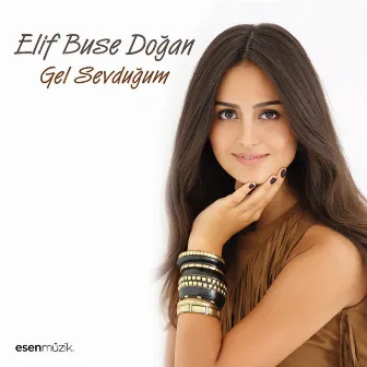 Gel Sevduğum by Elif Buse Doğan