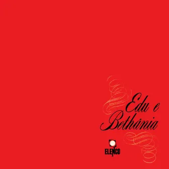 Edu E Bethânia by Edu Lobo