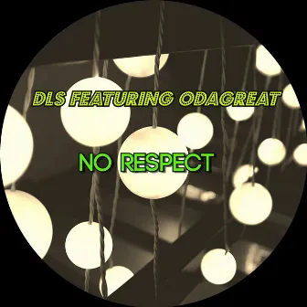 No Respect by DLS