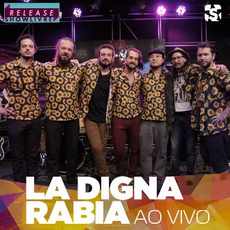 La Digna Rabia No Release Showlivre (Ao Vivo) by La Digna Rabia