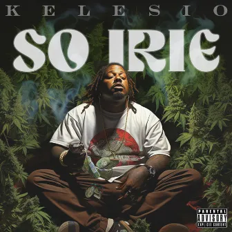 So Irie by Kelesio