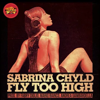 Fly Too High by Sabrina Chyld