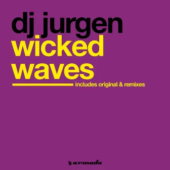 Wicked Waves by DJ Jurgen