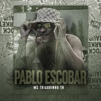 Pablo Escobar by Mc Thiaguinho TH