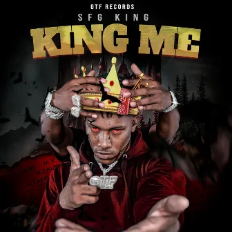 KING ME by SFG King