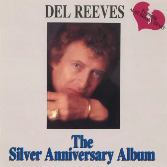 The Silver Anniversary Album by Del Reeves