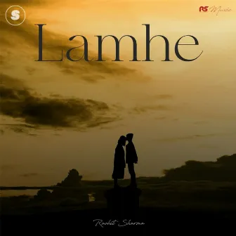 Lamhe by Rachit Sharma