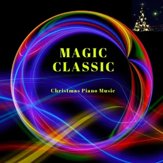 Magic Classic: Christmas Piano Music by Richard Settlement