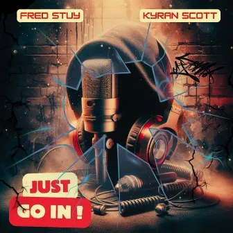 JUST GO IN ! by Fred Stuy