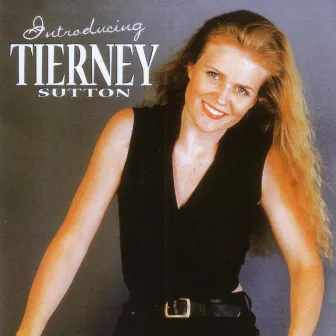 Introducing Tierney Sutton by Tierney Sutton