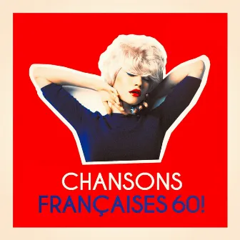 Chansons françaises 60 ! by Tubes années 60