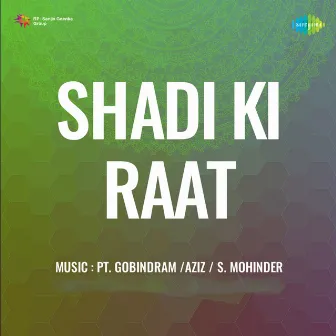 Shadi Ki Raat (Original Motion Picture Soundtrack) by S.Mohinder