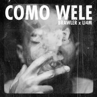 Como Wele by Brawler