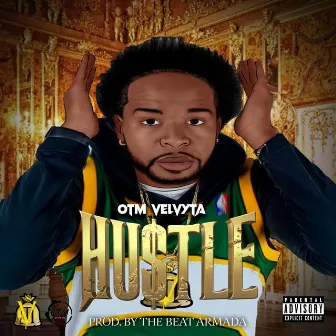 Hu$tle by OTM Velvyta