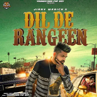 Dil De Rangeen by Jimmy Wraich