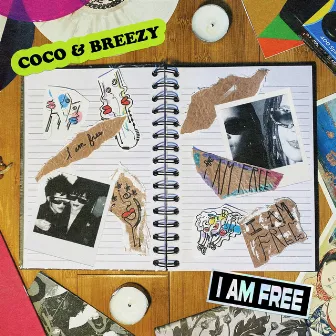 I Am Free by Coco & Breezy