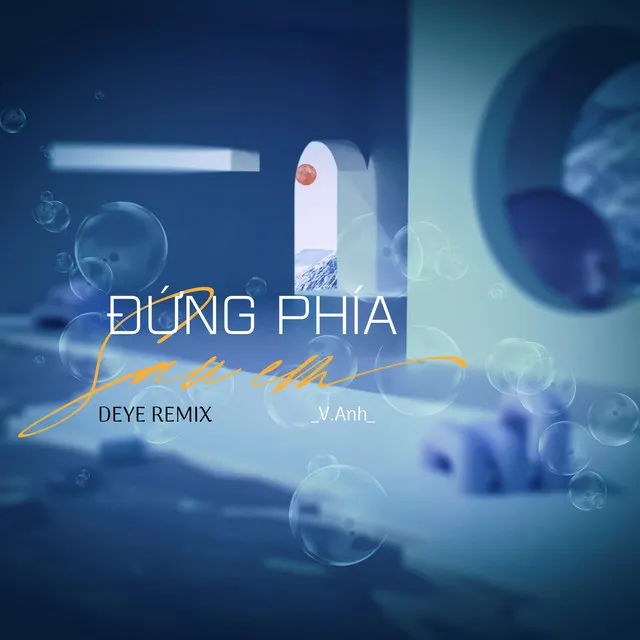 Đứng Phía Sau Em (Deye Remix)