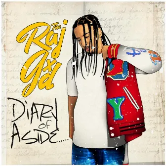 Diary of a Side by The Raj Gxd