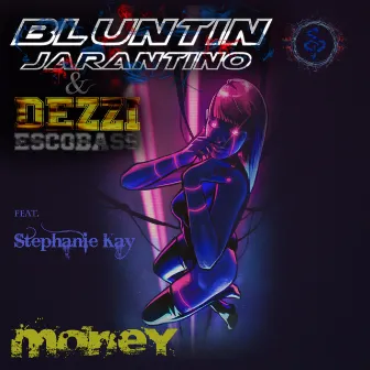 Money by Bluntin Jarantino