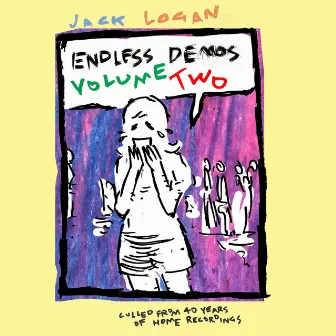 Endless Demos, Vol. 2 by Jack Logan