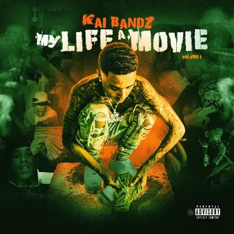 My Life A Movie, Vol. 1 by Kai Bandz