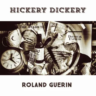 Hickery Dickery by Roland Guerin