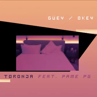 Toronja by Güey Okey