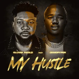 My Hustle by Oluwa Zizzle