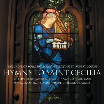 Hymns to Saint Cecilia: Music for the Patron Saint of Music by Bernard Rose