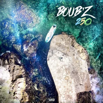 250 by BOUB'Z