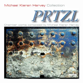 PRTZL by Michael Kieran Harvey