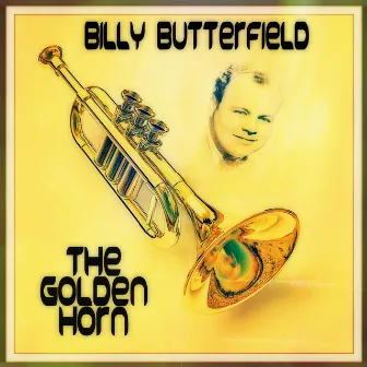 The Golden Horn by Billy Butterfield