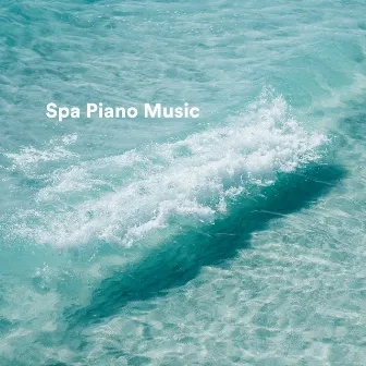 Spa Piano Music by Reading Background Music