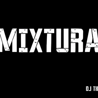 Mixtura by Dj The Ark