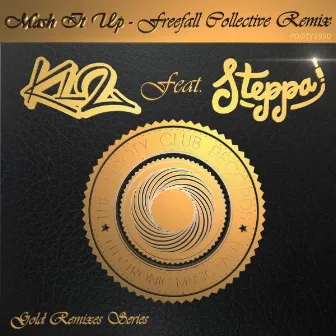 Mash It Up (Freefall Collective Remix) by KL2