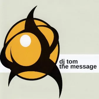 The Message by D.J. Tom